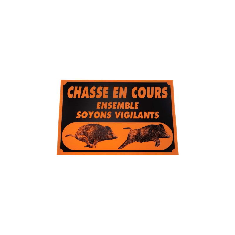 Panneau Chasse en Cours